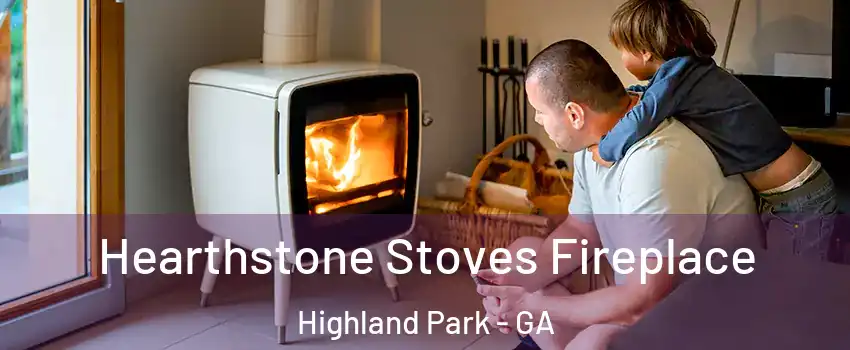 Hearthstone Stoves Fireplace Highland Park - GA