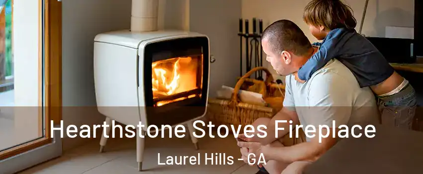 Hearthstone Stoves Fireplace Laurel Hills - GA