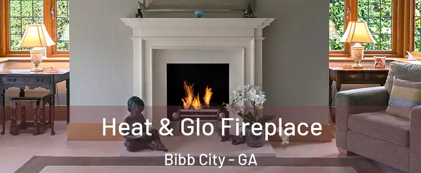Heat & Glo Fireplace Bibb City - GA