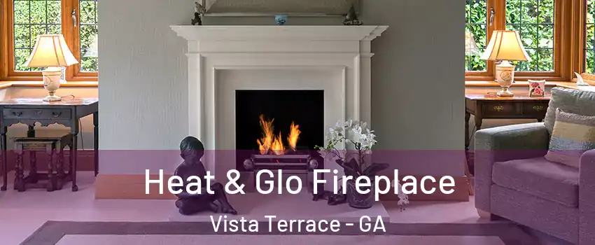 Heat & Glo Fireplace Vista Terrace - GA