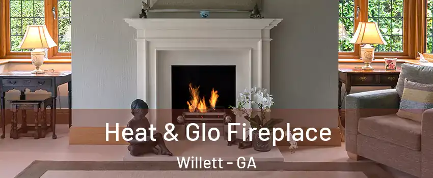 Heat & Glo Fireplace Willett - GA
