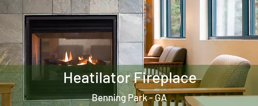 Heatilator Fireplace Benning Park - GA