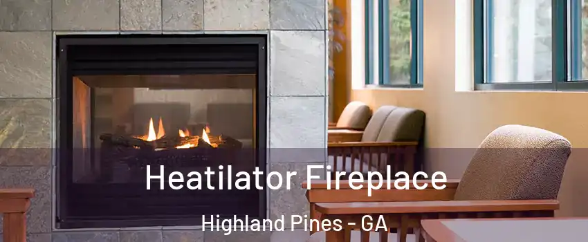 Heatilator Fireplace Highland Pines - GA