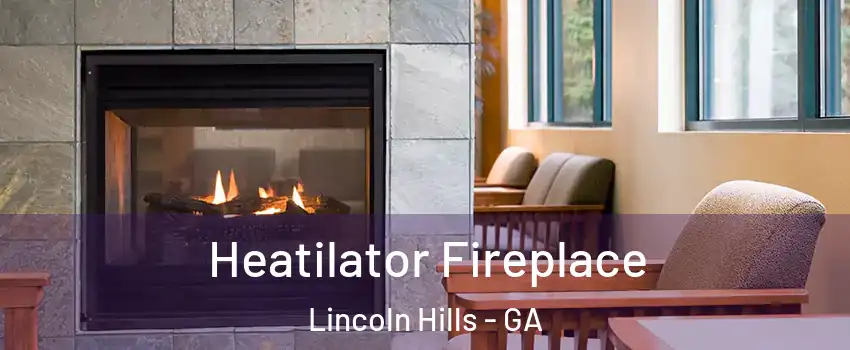 Heatilator Fireplace Lincoln Hills - GA