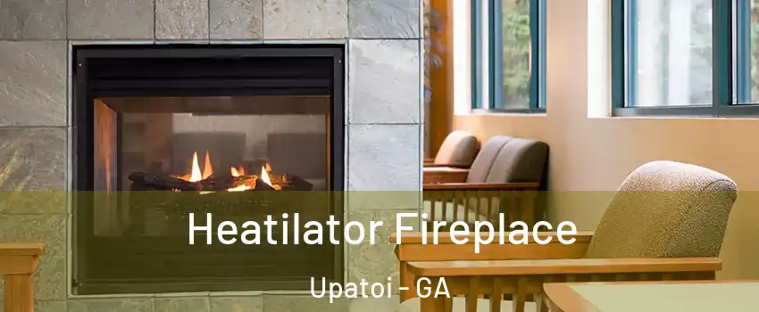 Heatilator Fireplace Upatoi - GA