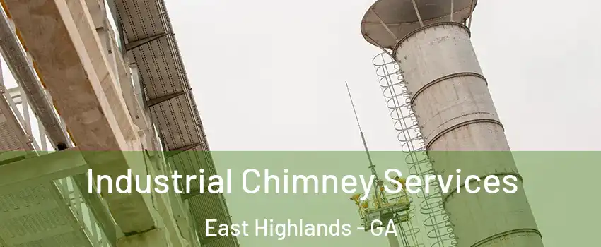 Industrial Chimney Services East Highlands - GA