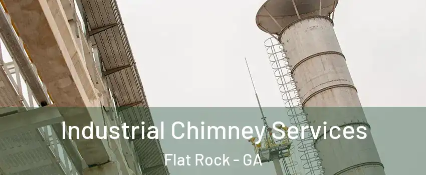 Industrial Chimney Services Flat Rock - GA