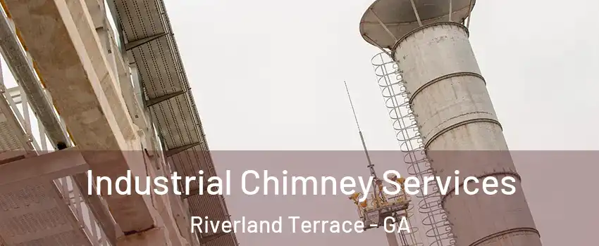 Industrial Chimney Services Riverland Terrace - GA
