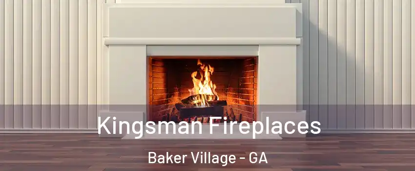 Kingsman Fireplaces Baker Village - GA
