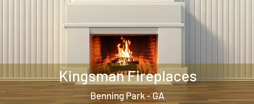 Kingsman Fireplaces Benning Park - GA