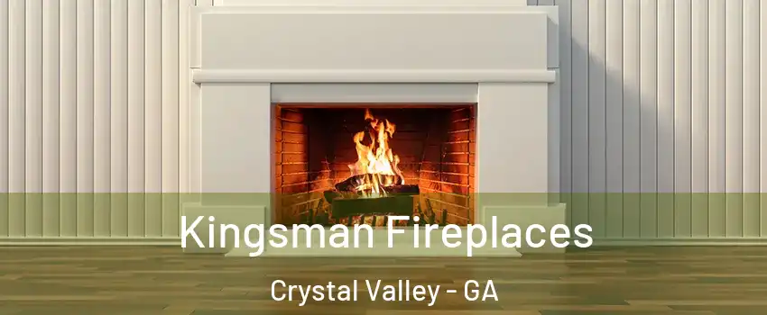 Kingsman Fireplaces Crystal Valley - GA