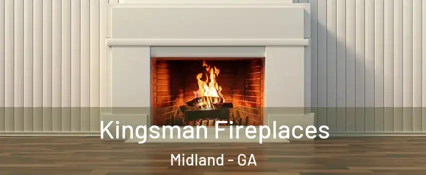 Kingsman Fireplaces Midland - GA