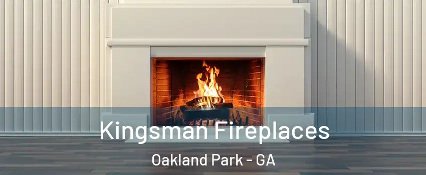 Kingsman Fireplaces Oakland Park - GA