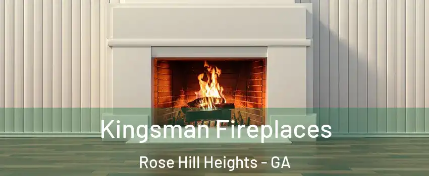 Kingsman Fireplaces Rose Hill Heights - GA