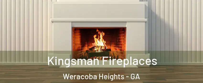 Kingsman Fireplaces Weracoba Heights - GA