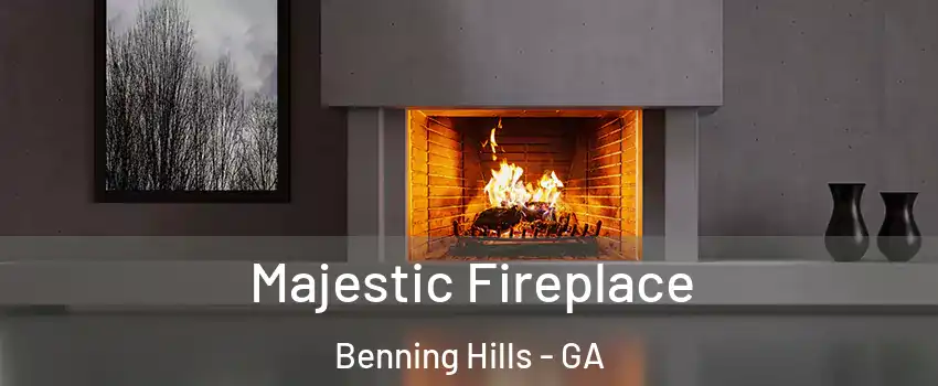 Majestic Fireplace Benning Hills - GA