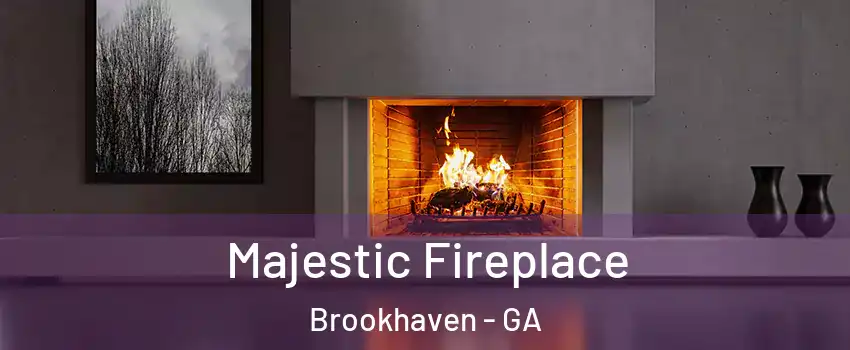 Majestic Fireplace Brookhaven - GA