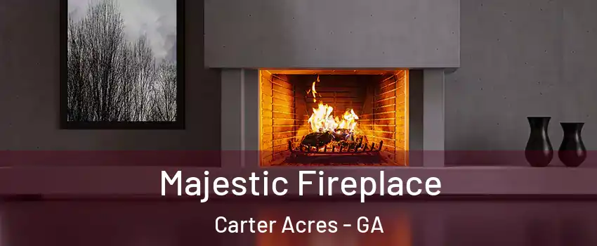 Majestic Fireplace Carter Acres - GA