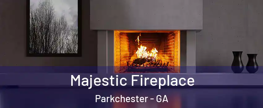 Majestic Fireplace Parkchester - GA