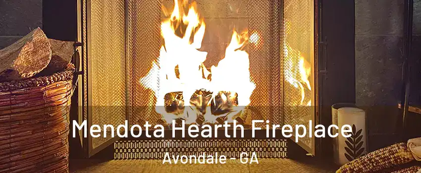Mendota Hearth Fireplace Avondale - GA