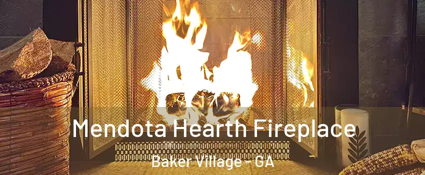 Mendota Hearth Fireplace Baker Village - GA