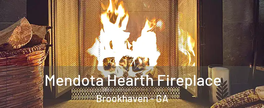 Mendota Hearth Fireplace Brookhaven - GA