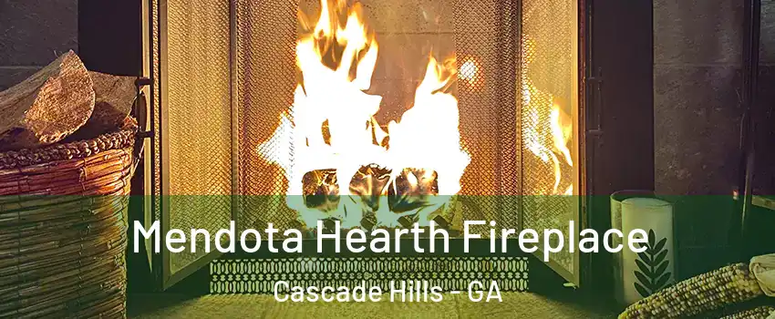Mendota Hearth Fireplace Cascade Hills - GA