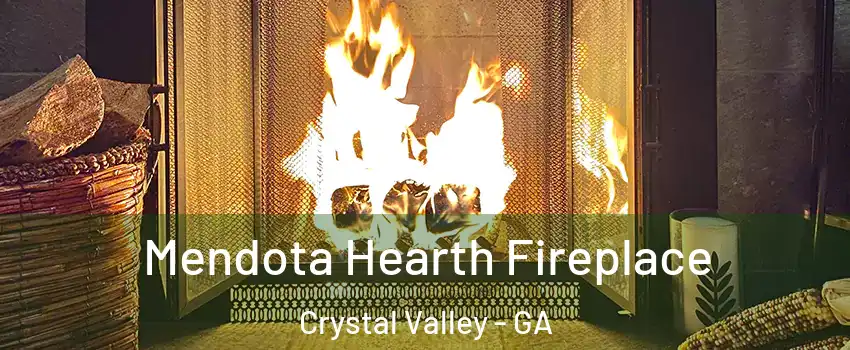 Mendota Hearth Fireplace Crystal Valley - GA