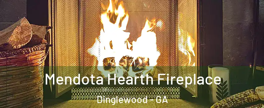 Mendota Hearth Fireplace Dinglewood - GA