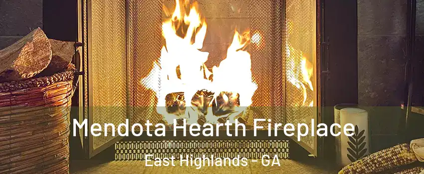 Mendota Hearth Fireplace East Highlands - GA