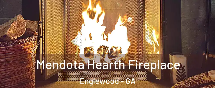 Mendota Hearth Fireplace Englewood - GA