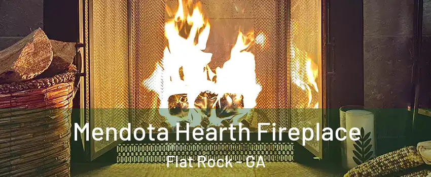 Mendota Hearth Fireplace Flat Rock - GA