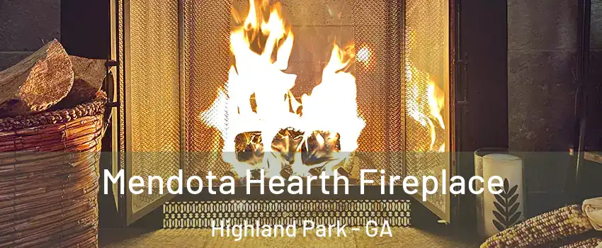 Mendota Hearth Fireplace Highland Park - GA