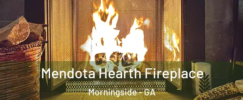 Mendota Hearth Fireplace Morningside - GA