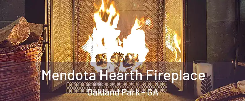 Mendota Hearth Fireplace Oakland Park - GA