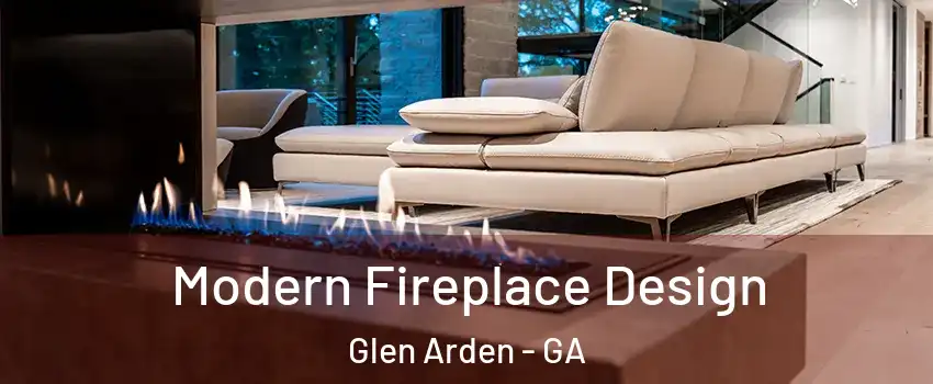 Modern Fireplace Design Glen Arden - GA