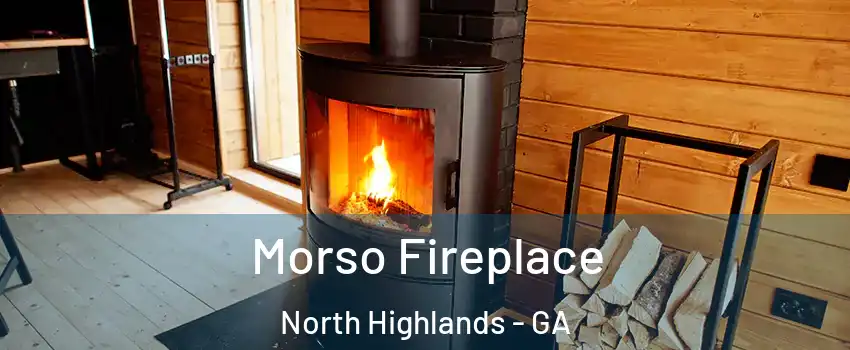 Morso Fireplace North Highlands - GA
