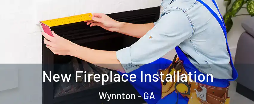 New Fireplace Installation Wynnton - GA