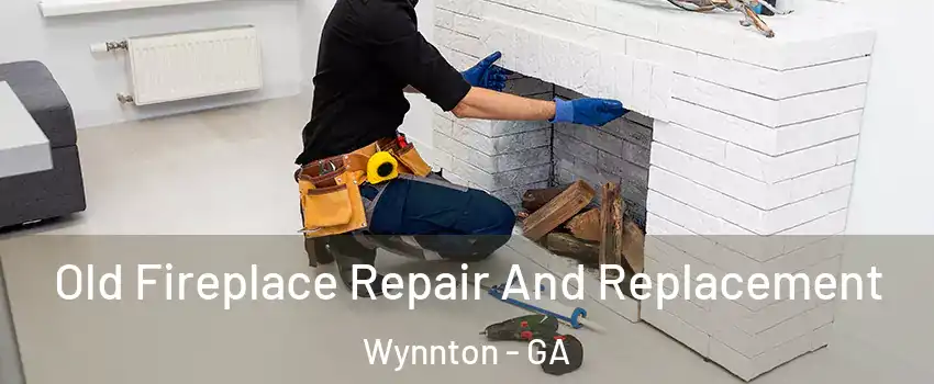 Old Fireplace Repair And Replacement Wynnton - GA