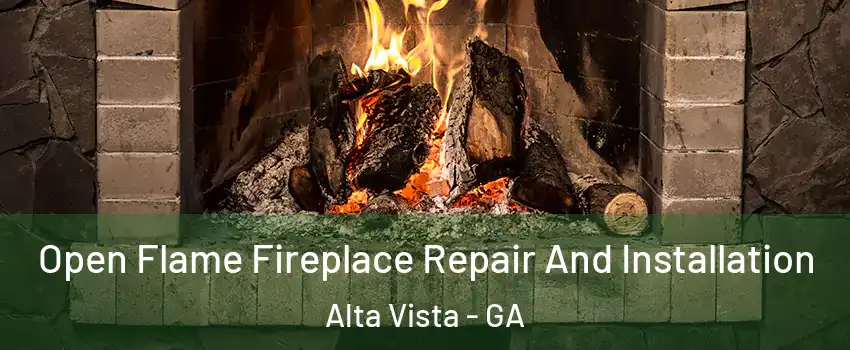 Open Flame Fireplace Repair And Installation Alta Vista - GA
