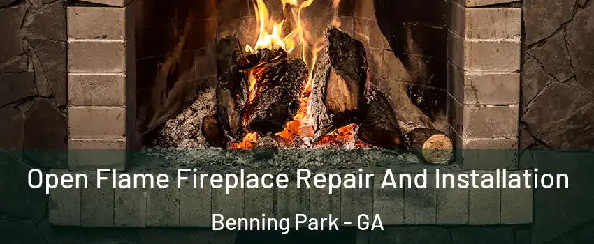 Open Flame Fireplace Repair And Installation Benning Park - GA