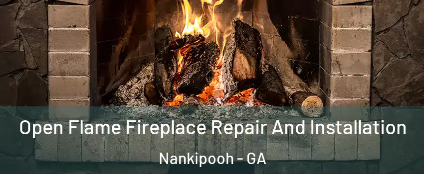 Open Flame Fireplace Repair And Installation Nankipooh - GA