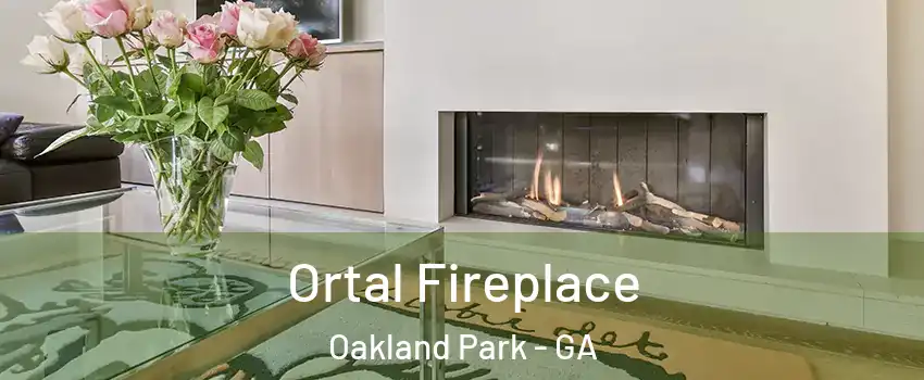 Ortal Fireplace Oakland Park - GA