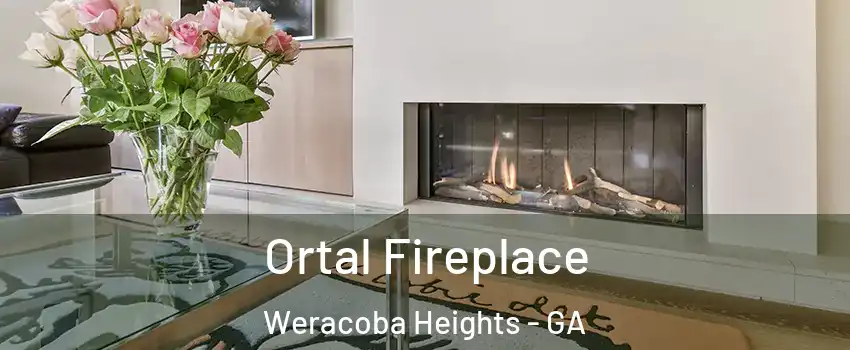 Ortal Fireplace Weracoba Heights - GA