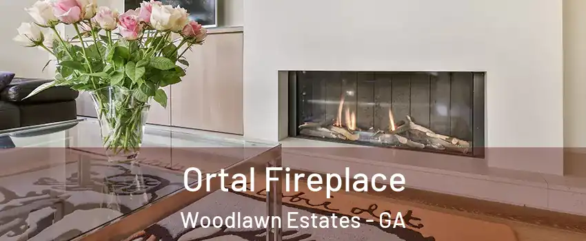 Ortal Fireplace Woodlawn Estates - GA
