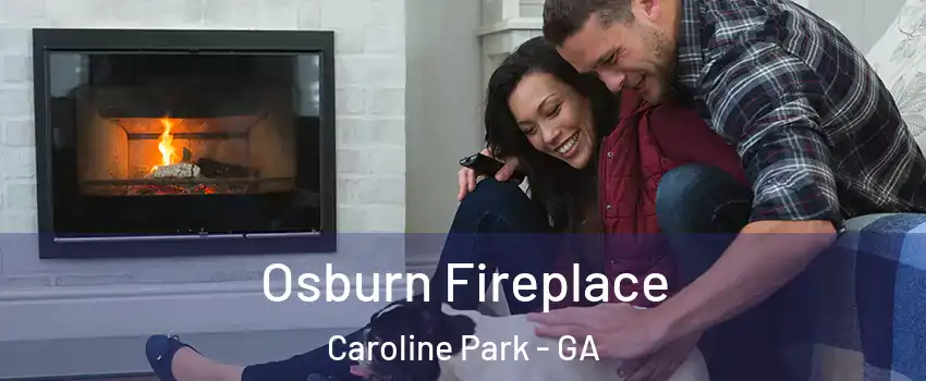 Osburn Fireplace Caroline Park - GA
