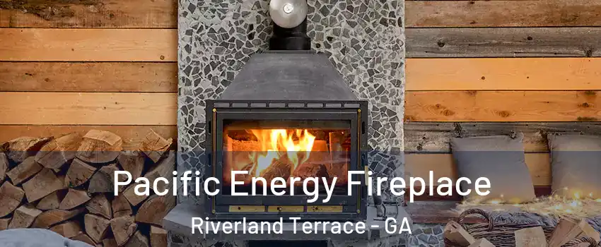 Pacific Energy Fireplace Riverland Terrace - GA