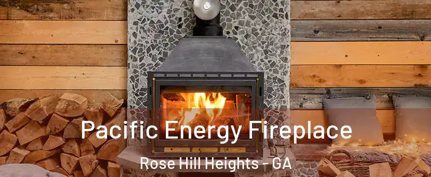 Pacific Energy Fireplace Rose Hill Heights - GA