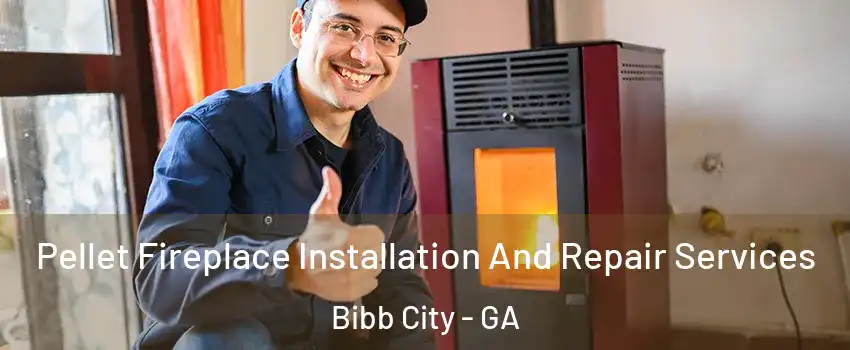 Pellet Fireplace Installation And Repair Services Bibb City - GA