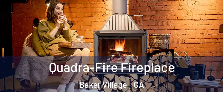 Quadra-Fire Fireplace Baker Village - GA